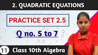 Practice set 25 class 10th math part 1 question 5 to 7 algebra chapter 2 quadratic equations [upl. by Grannie936]