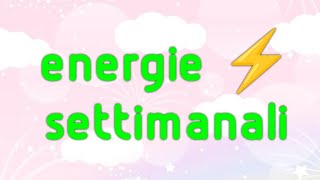 🔮 ENERGIE ⚡ SETTIMANALI dal 11 al 17 novembre 🍂🍊 [upl. by Yadsendew445]