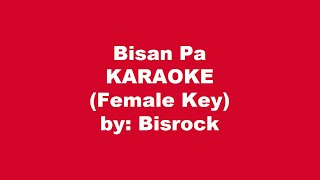 Bisan Pa Karaoke Female Key [upl. by Cyrill]