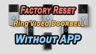 How to Reset Ring Doorbell without App  Wired  Battery Doorbell Pro Plus Elite [upl. by Burger]