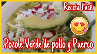 COMO PREPARAR POZOLE VERDE DE POLLO Y PUERCO 🤗 AL ESTILO TIERRA CALIENTE🔥 [upl. by Bertold]