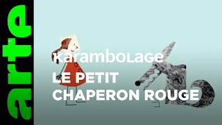 Le petit chaperon rouge  Karambolage  ARTE [upl. by Juliana]