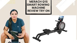 MERACH Q1S Smart Rowing Machine review try on [upl. by Llerref]