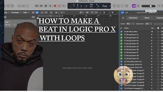 Making A beat in Logic Pro With Apple Loops [upl. by Eedoj]