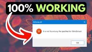 How to Fix ISDonedll it is not found any specified file for ISArcExctract Error on Windows 11 [upl. by Henni830]