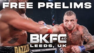 BKFC 40 Free Prelims  Live [upl. by Ashely319]