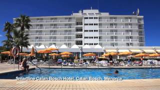 Smartline Calan Bosch Hotel Calan Bosch Menorca  Sunway Holidays  Unravel Travel TV [upl. by Hawley75]