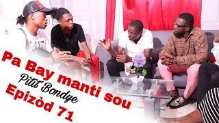 Pa Bay manti sou pitit BonDye Episode 71 Feyton evanjelik 2024 Sanble IBE Pran balDavid bay probl [upl. by Regnij]