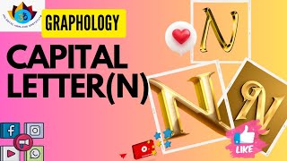 Decode the Secret of Letter N what do it represents in Graphology full Concept of capital letter [upl. by Thorr720]