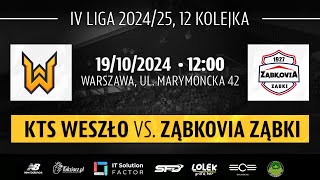 GRAMY Z LIDEREM KTS WESZŁO  ZĄBKOVIA ZĄBKI MECZ 12 KOLEJKI SYTY KRÓL IV LIGI MAZOWIECKIEJ [upl. by Winshell]