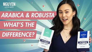 The Differences between Robusta and Arabica Coffee  Ultimate Guide to Vietnamese Coffee [upl. by Manya]