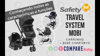 Carrinho MOBI TS Safety 1st  Conheça todo o funcionamento deste TRAVEL SYSTEM [upl. by Epilef]