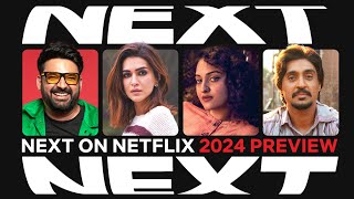 Next on Netflix India 2024  Films amp Series Preview [upl. by Ericksen35]