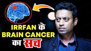 Irrfan Khan Has BRAIN CANCER  Heres The Truth [upl. by Bree]