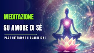 Meditazione su Amore di Sé [upl. by Bible]