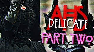 AHS Delicate Part 2  Everything We Know [upl. by Harriet]