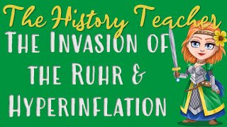 The Invasion of the Ruhr and Hyperinflation  Weimar and Nazi Germany GCSE [upl. by Yzeerb]