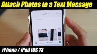 How to Attach Photos to a Text Message on iPhone 11 Pro  IOS 13 [upl. by Attenborough]