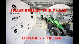 Rebuilding my 2014 Caterham F1 Car Episode 2 HD 720p [upl. by Letisha791]