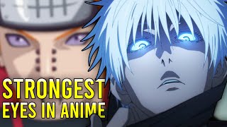 The STRONGEST Eyes in Anime RANKED and EXPLAINED [upl. by Doley]