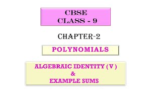 Class 9 NCERT Chapter 2  POLYNOMIALS  ALGEBRAIC IDENTITY  V [upl. by Raina245]