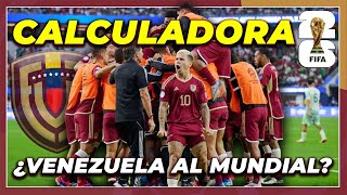 🇻🇪 ¿Qué Resultados Necesita VENEZUELA para Clasificar al Mundial 2026 [upl. by Rosenkrantz]