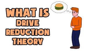 What is Drive Reduction Theory  Explained in 2 min [upl. by Riada880]