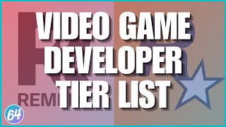 Video Game Developer Tier List  Casual Gaming Conversation Ep59 [upl. by Asusej]