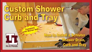 How to Install a Schluter Shower Tray Drain and Custom Shower Curb DIY [upl. by Cyrilla]