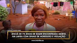 FALA ANGOLA  Anciã de 74 anos de idade encontrada morta na lavra com sinais de agressão e violação [upl. by Grogan]