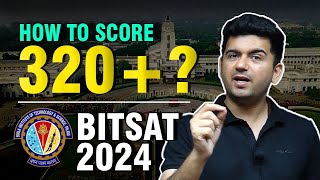 How to Crack BITSAT  Best Strategy for BITSAT 2024  Score 320 for BITS Pilani  ATP STAR [upl. by Viviane230]