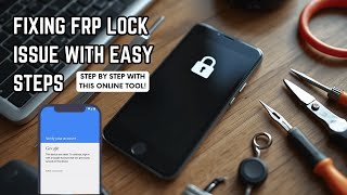 Fixing FRP Lock Issue Done in Simple Steps [upl. by Mauricio360]