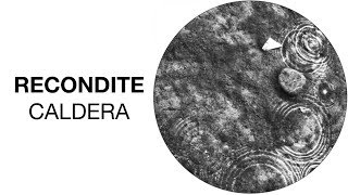 Recondite  Caldera HFT035 Official Audio [upl. by Christoforo]