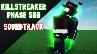 KILLSTREAK phase 500 soundtrack  Slap Battles roblox [upl. by Glenden895]