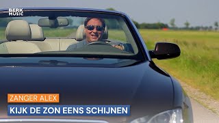 Zanger Alex  Kijk De Zon Eens Schijnen [upl. by Gabbi]