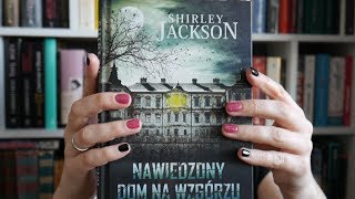 Czy wystraszył mnie quotNawiedzony dom na wzgórzuquot Shirley Jackson [upl. by Aram]