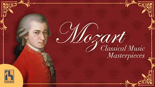 Mozart  Classical Music Masterpieces [upl. by Ehsom]