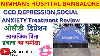 Nimhans Hospital BangaloreOCDDepressionSocial Anxiety Treatment ReviewPshychiatry Depatment👍👍 [upl. by Dolphin]