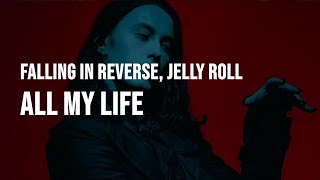 Falling In Reverse  All My Life feat Jelly Roll Clean  Lyrics [upl. by Oinotnaesoj]