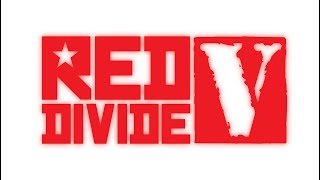 Red Divide 5 [upl. by Ylimme101]