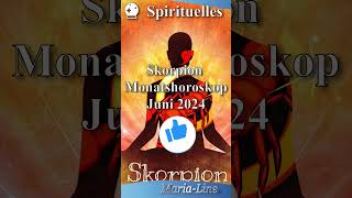 Skorpion SPIRITUALITÄT ✨ Horoskop Juni 2024 [upl. by Landahl447]