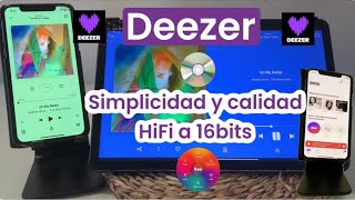 DEEZER 💥 Servicio musical con SIMPLICIDAD DIVERSIÓN y CALIDAD a 16bits [upl. by Irrehc507]