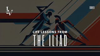 Life lessons from The Iliad by Homer [upl. by Nostets]