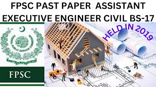 FPSC PWD PAST PAPER OF ASSUISTANT EXECUTIVE ENGINEER CIVIL BS17 [upl. by Nylirehc]