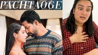 Pachtaoge FULL SONG REACTION  Vicky Kaushal  Nora Fatehi  Arijit Singh [upl. by Anastas]