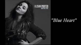 Alisan Porter  Blue Heart [upl. by Olrac149]