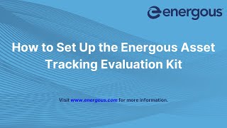 Energous Asset Tracking Evaluation Kit Setup [upl. by Nitsuga776]