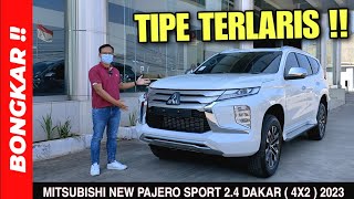 Bongkar  MITSUBISHI NEW PAJERO SPORT 24 DAKAR 4x2 2023  Review Exterior amp Interior Non Ultimate [upl. by Costa50]