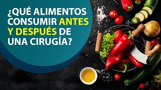 Qué Alimentos Consumir Antes y Después de Una Cirugía  Juan Salgado [upl. by Shauna]