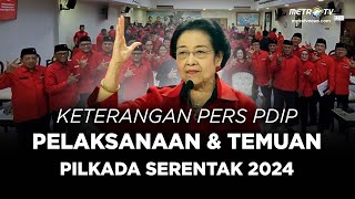 BREAKING NEWS  KETERANGAN PERS PDIP SOAL PELAKSANAAN amp TEMUAN PILKADA 2024 [upl. by Aihsa]